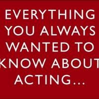 West End Producer Writes EVERYTHING YOU ALWAYS WANTED TO KNOW ABOUT ACTING Book, Set…