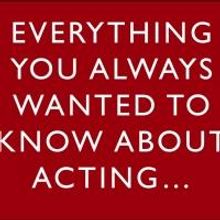 West End Producer Writes EVERYTHING YOU ALWAYS WANTED TO KNOW ABOUT ACTING Book, Set…