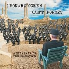 Leonard Cohen Releases 'Can't Forget: A Souvenir of the Grand Tour' Today