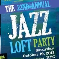 2013 JAZZ LOFT PARTY Benefits Jazz Foundation of America Tonight