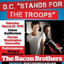 The Bacon Brothers and Comedian Jim Breuer Headline DC 'STANDS FOR THE TROOPS'…