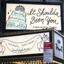 Up on the Marquee: IT SHOULDA BEEN YOU