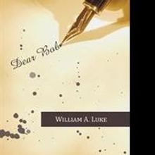 William A. Luke Releases DEAR BOB