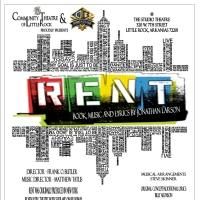 Tickets Are On Sale Now for Community Theatre of Little Rock's RENT, 7/10-27