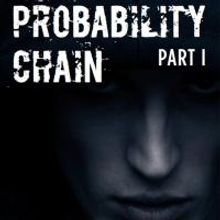 Reegan Keeter's Sci-Fi Series PROBABILITY CHAIN PART 1 Takes Readers to 'Many Worlds'