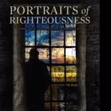 Liberty University Press Releases PORTRAITS OF RIGHTEOUSNESS