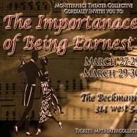 Monsterpiece Theater Collective to Present THE IMPORTANCE OF BEING EARNEST, Begin…