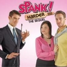 SPANK! HARDER THE MUSICAL Set for Orpheum Theater, 6/6-7