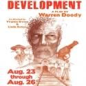Canyon Moon and Theatrikos Theatre Present DEVELOPMENT, Now thru 8/26