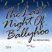 TheatreWorks New Milford to Present THE LAST NIGHT OF BALLYHOO, Begin. 5/2