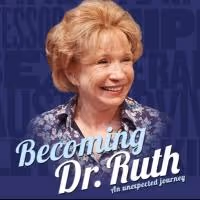 BECOMING DR. RUTH Begins Previews Tonight at Westside Theatre