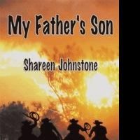 Shareen Johnstone Concludes with MY FATHER'S SON