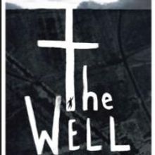 Something Underground Theatre's THE WELL Comes to Brighton Fringe 2013, Now thru May 