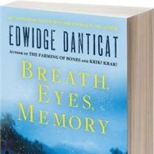 Soho Press to Re-Release Edwidge Danticat's BREATH, EYES, MEMORY for 20th Anniversary