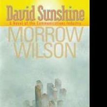 Morrow Wilson's DAVID SUNSHINE Looks at 1960s Television Industry