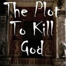 THE PLOT TO KILL GOD Names Top 5 Enemies of America