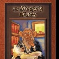 New Book Fosters Children's Spirit of Adventure in THE MOUSE'S DIARY