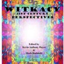 New Collection Presents WITKACY: 21ST CENTURY PERSPECTIVE