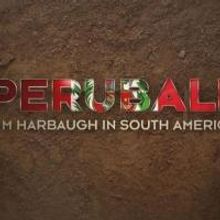 Comcast SportsNet Bay Area Premieres “Peruball: Jim Harbaugh in South America” on…