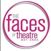 2013 Faces of Theatre Bay Area Celebration Set for SF Playhouse Today