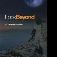 New Poetry Book, LOOK BEYOND, Discovers Life and its Purpose