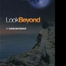 New Poetry Book, LOOK BEYOND, Discovers Life and its Purpose