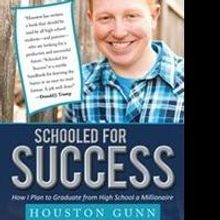 Houston Gunn Releases 'Schooled for Success'