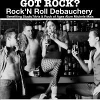 Studio 7Arts' ROCK'N ROLL DEBAUCHERY Benefit Supports ROCK OF AGES' Michele Mais…
