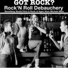 Studio 7Arts' ROCK'N ROLL DEBAUCHERY Benefit Supports ROCK OF AGES' Michele Mais…