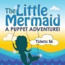 Pinocchio's Marionette Theater Presents THE LITTLE MERMAID This Weekend