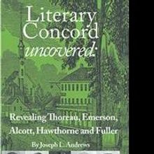 Joseph L. Andrews Announces LITERARY CONCORD UNCOVERED