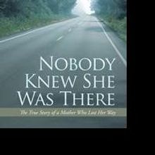 Nobody Knew She Was There By Andrew Glascoe is Released
