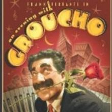 FRANK FERRANTE – AN EVENING WITH GROUCHO Set for the Pasadena Playhouse, 7/27