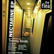 The Flea Extends Tommy Smith's NECTARINE EP thru Feb 24