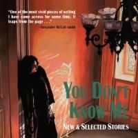 YOU DON'T KNOW ME by James Nolan is Now Available