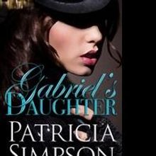 Patricia Simpson Fights Digital Piracy with Release of Her New Book, GABRIEL'S DAUGHT