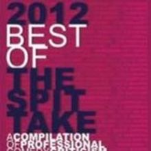 New Book 2012 BEST OF THE SPIT TAKE Celebrates Release at NYC's The Stand Tonight