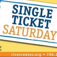 Single Ticket Saturday Set for Today at RiverCenter