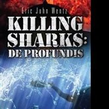 'Killing Sharks: De Profundis' is Reality-Based War on Terror Thriller