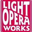 LIGHT OPERA WORKS Announces 2013 Season