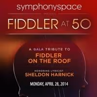 Symphony Space Hosts FIDDLER AT 50 Gala Honoring Sheldon Harnick Tonight