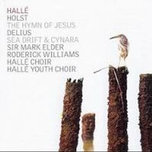 The Halle and Sir Mark Elder Release New Recording, Featuring THE HYMN OF JESUS