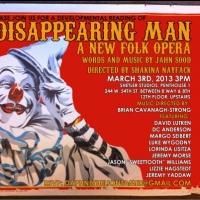 THE DISAPPEARING MAN: A New Folk Opera Gets Reading at Shetler Studios Today