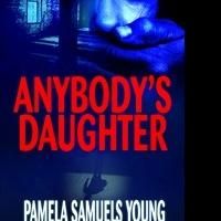 New Legal Thriller, 'Anybody's Daughter,' is Released