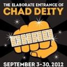 Woolly Mammoth Opens THE ELABORATE ENTRANCE OF CHAD DEITY, 9/3