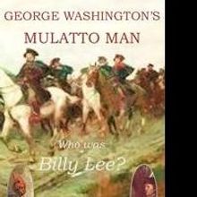 James Thompson Releases GEORGE WASHINGTON'S MULATTO MAN