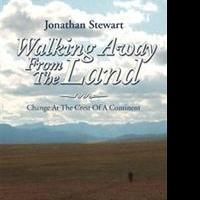 Jonathan Stewart Shares WALKING AWAY FROM THE LAND