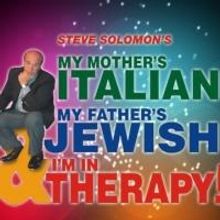 Delaware Theatre Company Opens MY MOTHER'S ITALIAN, MY FATHER'S JEWISH & I'M IN THERA