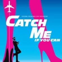 Woodlawn Theatre to Present CATCH ME IF YOU CAN, 4/11-5/11