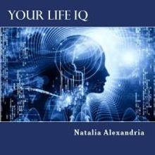 Natalia Alexandria Releases 'Your Life IQ'